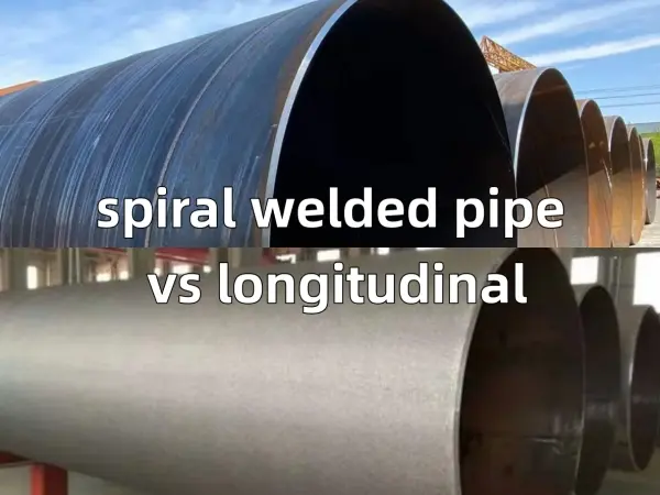 spiral welded pipe vs longitudinal,longitudinal welded pipe,spiral welded pipe,straight seam vs spiral pipe,large diameter steel pipe,steel pipe manufacturing,ssaw vs lsaw
